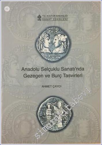 Anadolu Selçuklu Sanatı'nda Gezegen ve Burç Tasvirleri -        2002