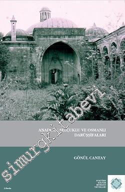 Anadolu Selçuklu ve Osmanlı Darüşşifaları -