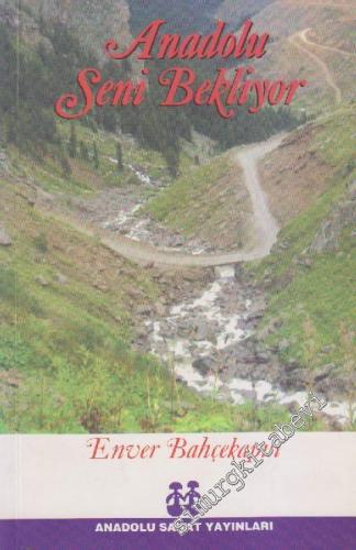 Anadolu Seni Bekliyor -