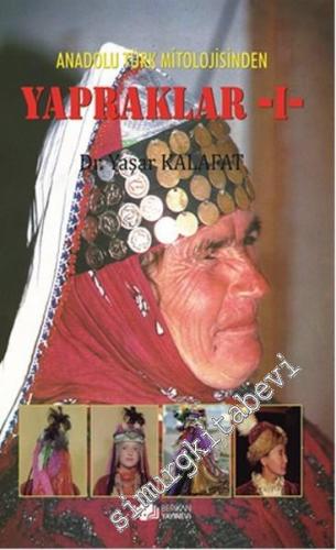 Anadolu Türk Mitolojisinden Yapraklar 1 -