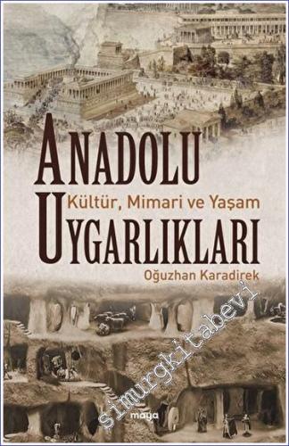 Anadolu Uygarlıkları - Kültür, Mimari ve Yaşam - 2023