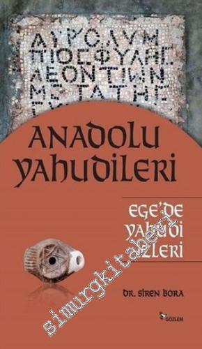 Anadolu Yahudileri: Ege'de Yahudi İzleri -