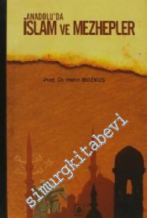 Anadolu'da İslâm ve Mezhepler -