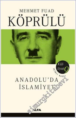 Anadolu'da İslamiyet - Mehmet Fuad Köprülü Külliyatı 9 -        2022