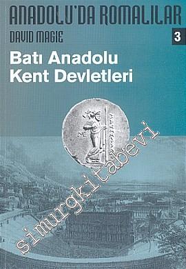 Anadolu'da Romalılar 3: Batı Anadolu Kent Devletleri -        2004