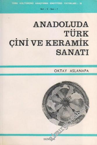 Anadoluda Türk Çini ve Keramik Sanatı -        1965