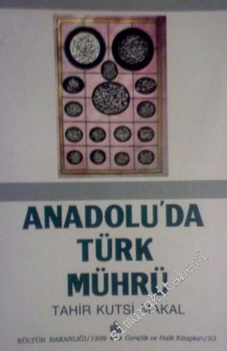 Anadolu'da Türk Mührü ( İnceleme - Araştırma ) -