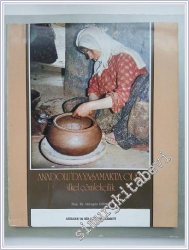 Anadolu'da Yaşamakta Olan İlkel Çömlekçilik -        1988
