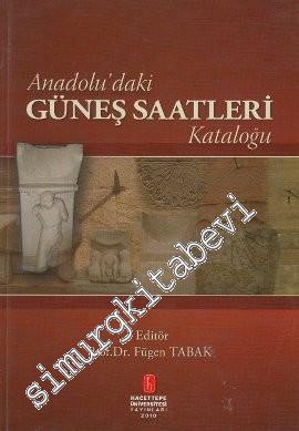 Anadolu'daki Güneş Saatleri Kataloğu