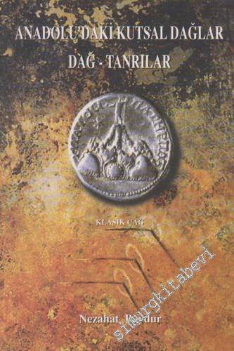 Anadolu'daki Kutsal Dağlar / Dağ - Tanrılar - Klasik Çağ -        1994