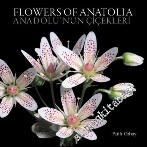 Anadolu'nun Çiçekleri = Flowers of Anatolia
