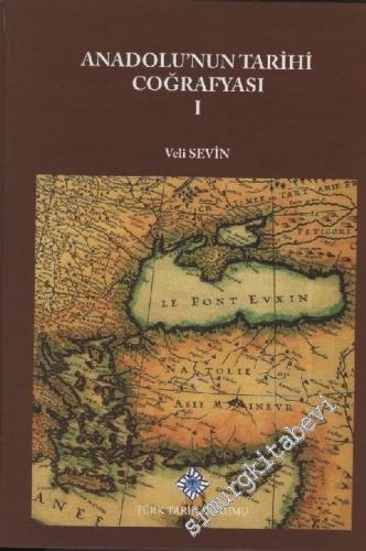 Anadolu'nun Tarihi Coğrafyası I CİLTLİ