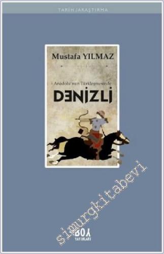 Anadolu'nun Türkleşmesinde Denizli -        2019