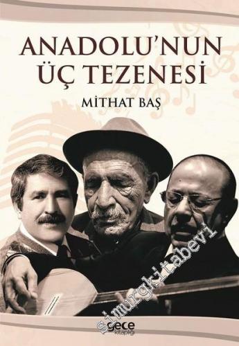 Anadolu'nun Üç Tezenesi -