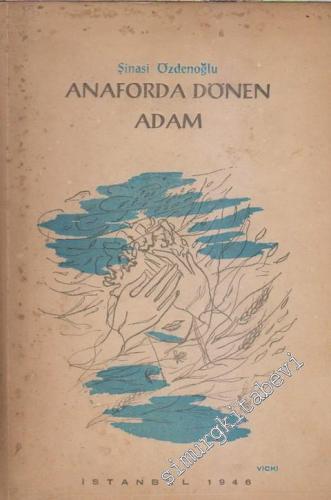 Anaforda Dönen Adam İMZALI