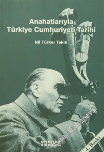 Anahatlarıyla Türkiye Cumhuriyeti Tarihi