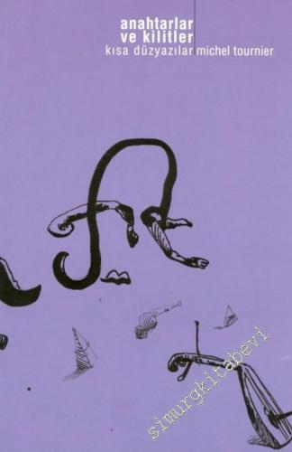 Anahtarlar ve Kilitler : Kısa Düzyazılar -        2022