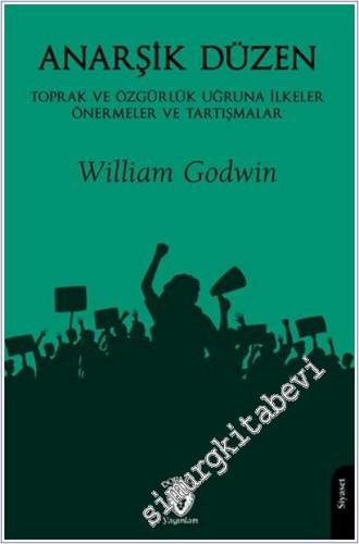 Anarşik Düzen: Toprak ve Özgürlük Uğruna İlkeler Önermeler ve Tartışmalar -        2025
