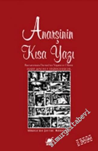 Anarşinin Kısa Yazı: Buenaventura Durruti'nin Yaşamı ve Ölümü -        2012