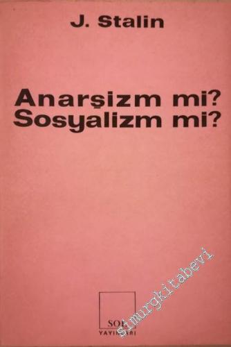 Anarşizm mi, Sosyalizm mi -