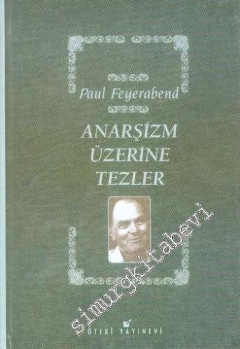Anarşizm Üzerine Tezler: Kaldırımın Üstünde Tezler Vardır Dizisinden -