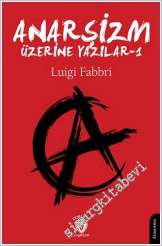 Anarşizm Üzerine Yazılar - I -        2025