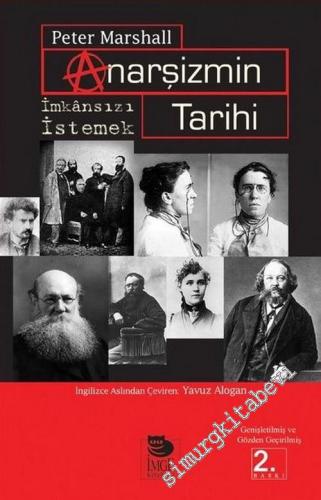 Anarşizmin Tarihi : İmkansızı İstemek -        2019