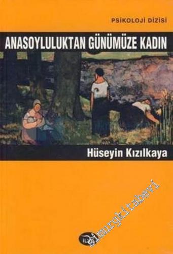 Anasoyluluktan Günümüze Kadın -        2004