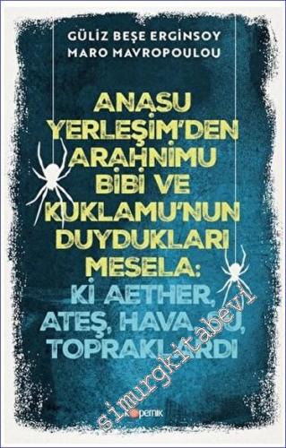 Anasu Yerleşim'den Arahnimu Bibi ve Kuklamu'nun Duydukları Mesela - Ki Aether, Ateş, Hava, Su, Topraklardı -        2023