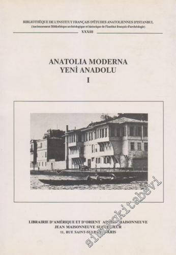 Anatolia Moderna = Yeni Anadolu I