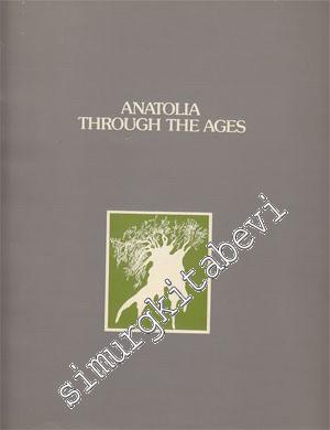 Anatolia Through The Ages -