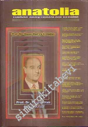 Anatolia Turizm Araştırmaları Dergisi Dosya: Prof. Dr. Hasan Olalı'ya Armağan - Yıl: 11      Eylül Aralık  2000