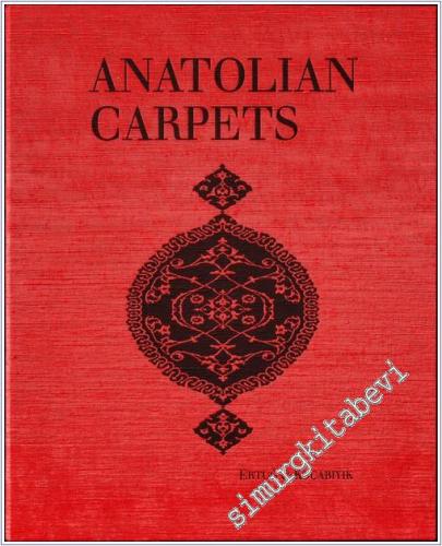 Anatolian Carpets: Masterpieces from the Museum of Turkish and Islamic
