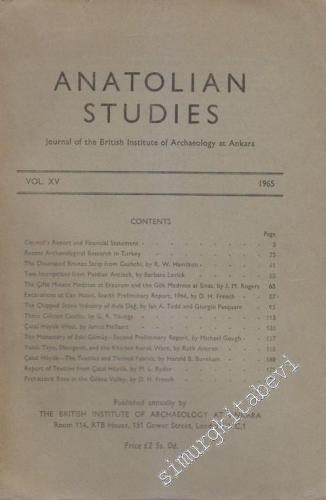 Anatolian Studies: Journal of the British Institute of Archaeology at Ankara - Cilt 15, 1965