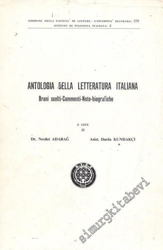 Anatologia Della Letteratura Italiana: Brani Scelti - Commenti - Biogr