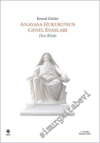 Anayasa Hukukunun Genel Esasları - Ders Kitabı -        2025