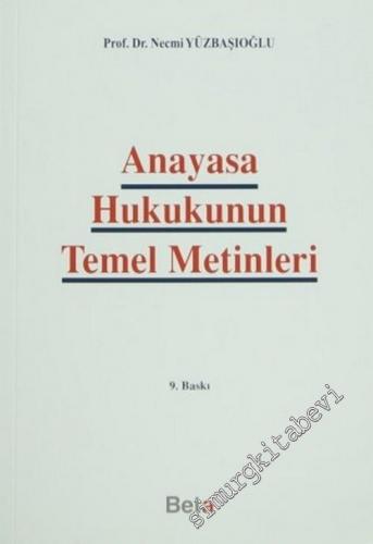 Anayasa Hukukunun Temel Metinleri -