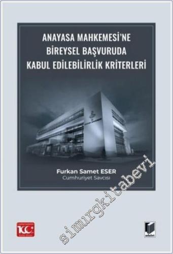 Anayasa Mahkemesi'ne Bireysel Başvuruda Kabul Edilebilirlik Kriterleri -        2024