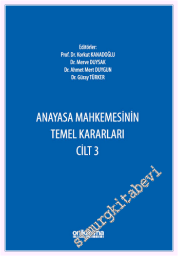 Anayasa Mahkemesinin Temel Kararları Cilt 3 - 2026