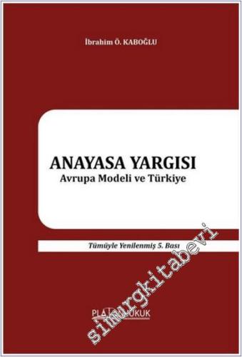 Anayasa Yargısı - Avrupa Modeli ve Türkiye -        2024