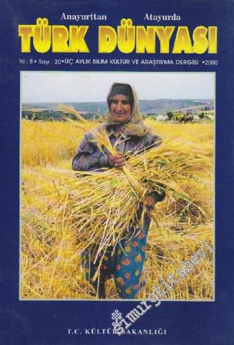 Anayurttan Atayurda Türk Dünyası - Bilim Kültür ve Araştırma Dergisi -