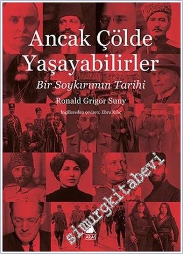 Ancak Çölde Yaşayabilirler: Bir Soykırım Tarihi - 2016
