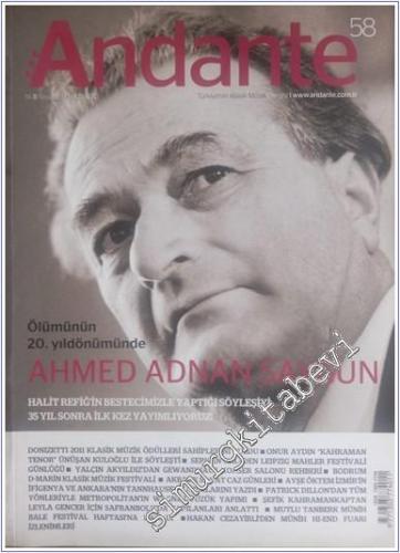 Andante Türkiye'nin Klasik Müzik Dergisi . Ölümünün 20. Yıldönümünde Ahmed Adnan Saygun - Sayı: 38    Yıl: 8  Şubat - Mart  2025