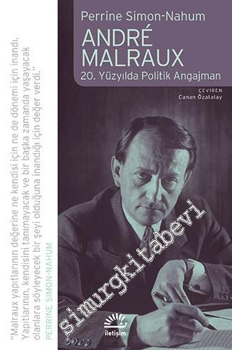 André Malraux: 20. Yüzyılda Politik Angajman -        2012