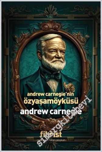 Andrew Carnegie'nin Özyaşamöyküsü -        2025