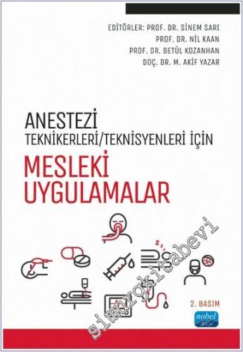 Anestezi Teknikeri - Teknisyenleri İçin Mesleki Uygulamalar -        2024