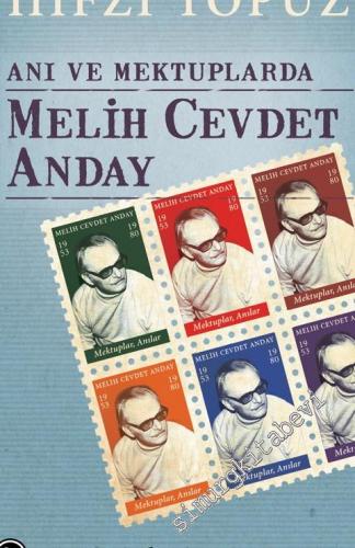 Anı ve Mektuplarda Melih Cevdet Anday -        2019