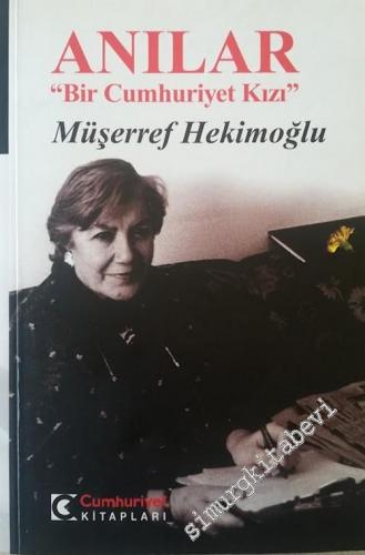 Anılar “ Bir Cumhuriyet Kızı ” -        2005