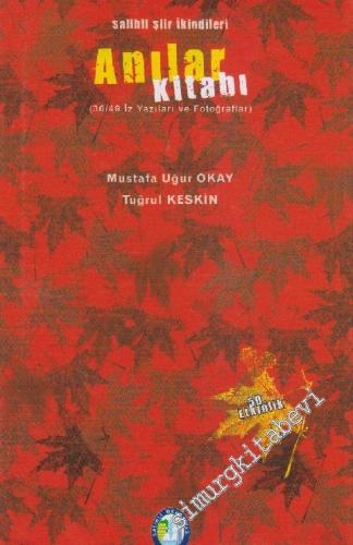 Anılar Kitabı: Salihli Şiir İkindileri  (36/49 İz Yazıları ve Fotoğrafları) -