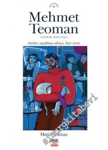 Anılar Saçılmış Odaya Her Yere - Nehir Söyleşi -        2021